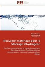 Nouveaux Mat riaux Pour Le Stockage d''hydrog ne