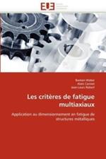 Les Crit res de Fatigue Multiaxiaux