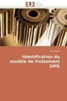 Identification Du Mod le de Frottement Gms