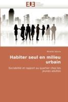 Habiter Seul En Milieu Urbain