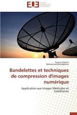 Bandelettes Et Techniques de Compression d'Images Num rique