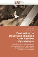 valuation de Structures Logiques Chez l''enfant Dyspraxique