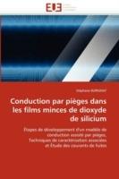 Conduction Par Pieges Dans Les Films Minces de Dioxyde de Silicium