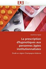 La Prescription D'Hypnotiques Aux Personnes Agees Institutionnalisees