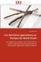 Les Derni res Glaciations En Europe Du Nord-Ouest