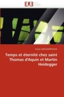 Temps Et  ternit  Chez Saint Thomas d''aquin Et Martin Heidegger