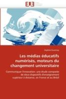 Les M dias  ducatifs Num ris s, Moteurs Du Changement Universitaire