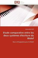 Etude Comparative Entre Les Deux Syst mes d'' criture Du Wolof