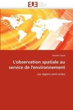 L'Observation Spatiale Au Service de l'Environnement