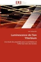 Luminescence de l''ion Ytterbium