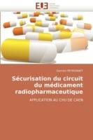 S curisation Du Circuit Du M dicament Radiopharmaceutique