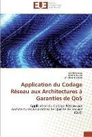 Application Du Codage Reseau Aux Architectures A Garanties de Qos