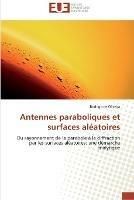 Antennes Paraboliques Et Surfaces Aleatoires