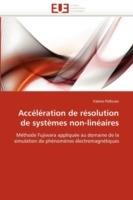 Acc l ration de R solution de Syst mes Non-Lin aires