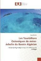 Les Tourbillons Oceaniques de Meso-Echelle Du Bassin Algerien