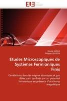 Etudes Microscopiques de Syst mes Fermioniques Finis