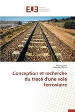 Conception Et Recherche Du Trac  d'Une Voie Ferroviaire