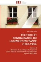 Politique Et Configuration Du Logement En France (1900-1980)