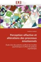 Perception Olfactive Et Alt rations Des Processus  motionnels