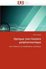 Optique Non-Lin aire Polyharmonique