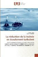 La Reduction de la Trainee En Ecoulement Turbulent