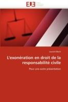 L''exon ration En Droit de la Responsabilit  Civile