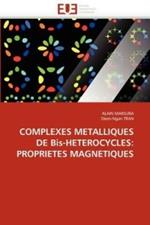 Complexes Metalliques de Bis-Heterocycles: Proprietes Magnetiques