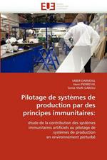 Pilotage de Syst mes de Production Par Des Principes Immunitaires