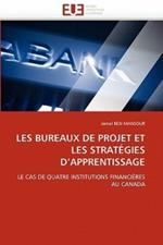 Les Bureaux de Projet Et Les Strat gies d''apprentissage