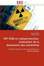 Tep-Tdm Et Radioprotection:  valuation de la Dosim trie Des Extr mit s