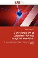 L''enseignement Et l''apprentissage Des Int grales Multiples