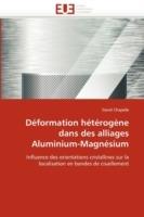 D formation H t rog ne Dans Des Alliages Aluminium-Magn sium