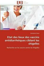 Etat Des Lieux Des Vaccins Antidiarrh iques Ciblant Les Shigelles