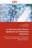 La Spectroscopie Raman Appliqu e Aux Mat riaux Polym res