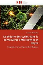 La Th orie Des Cycles Dans La Controverse Entre Keynes Et Hayek