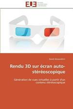 Rendu 3D Sur  cran Auto-St r oscopique