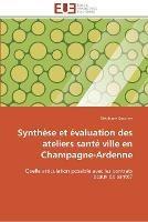 Synthese et evaluation des ateliers sante ville en champagne-ardenne