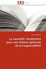 La Causalit , Fondement Pour Une Th orie G n rale de la Responsabilit 