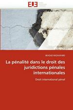 La P nalit  Dans Le Droit Des Juridictions P nales Internationales