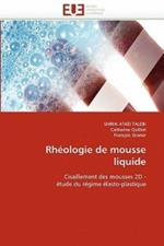 Rh ologie de Mousse Liquide