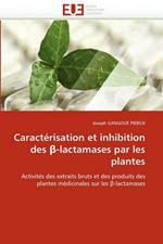 Caract risation Et Inhibition Des -Lactamases Par Les Plantes