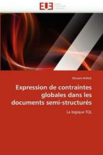 Expression de Contraintes Globales Dans Les Documents Semi-Structur s