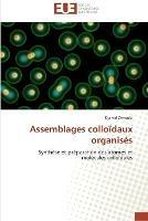 Assemblages colloidaux organises