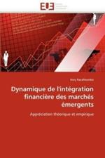 Dynamique de l'Int gration Financi re Des March s  mergents