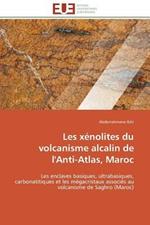 Les X nolites Du Volcanisme Alcalin de l'Anti-Atlas, Maroc