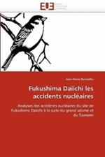 Fukushima Daiichi Les Accidents Nucl aires