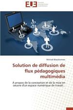 Solution de Diffusion de Flux P dagogiques Multim dia