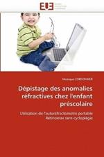 D pistage Des Anomalies R fractives Chez l''enfant Pr scolaire