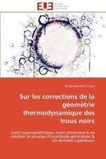 Sur Les Corrections de la G om trie Thermodynamique Des Trous Noirs