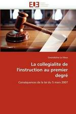 La Collegialite de l''instruction Au Premier Degr 